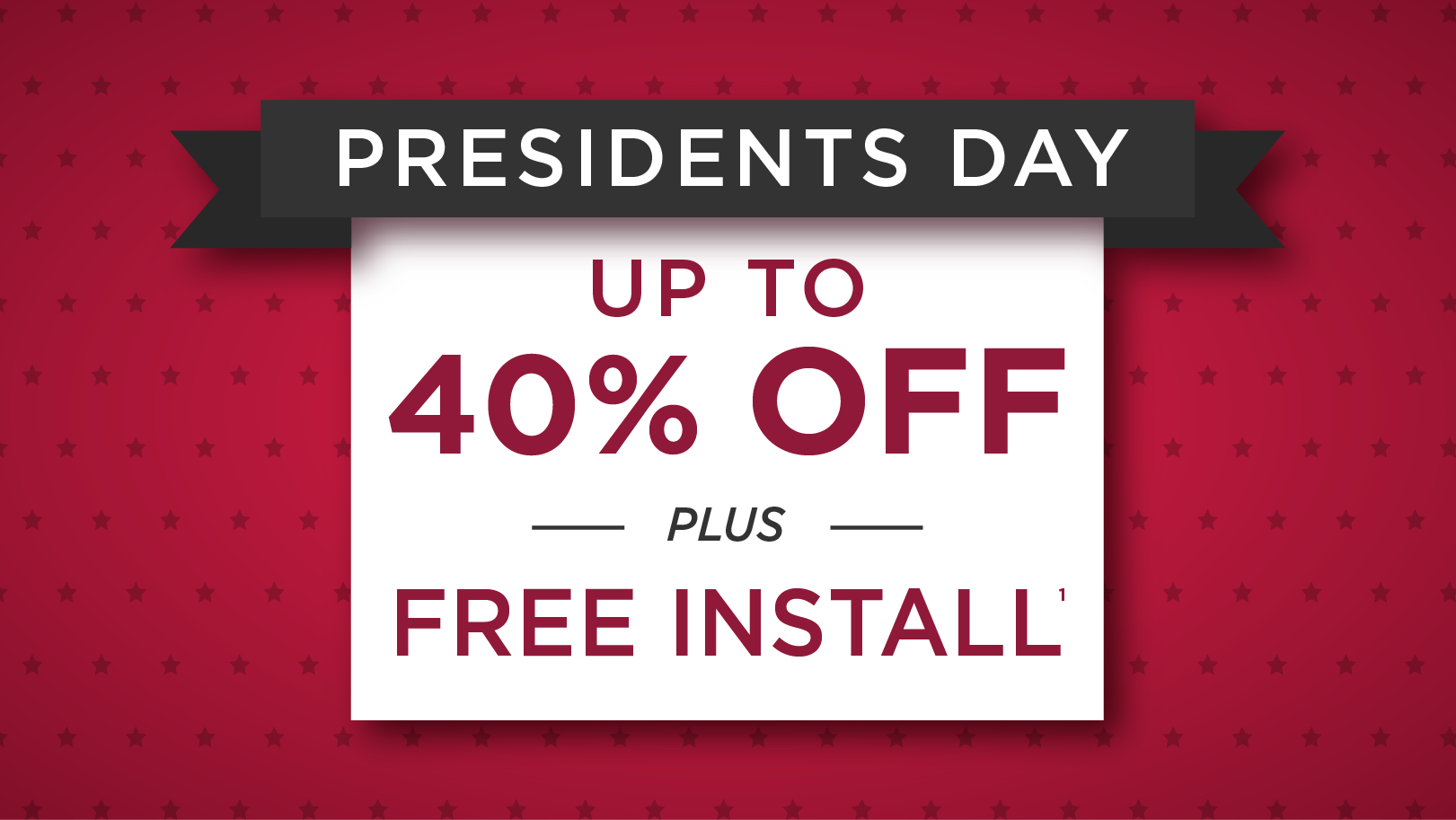 Presidents day Sale: Up to 40% Off and free Install