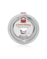 6" Chrome Drip Bowl, Fits Specific