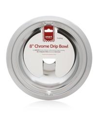 8" Chrome Drip Bowl, Fits Specific